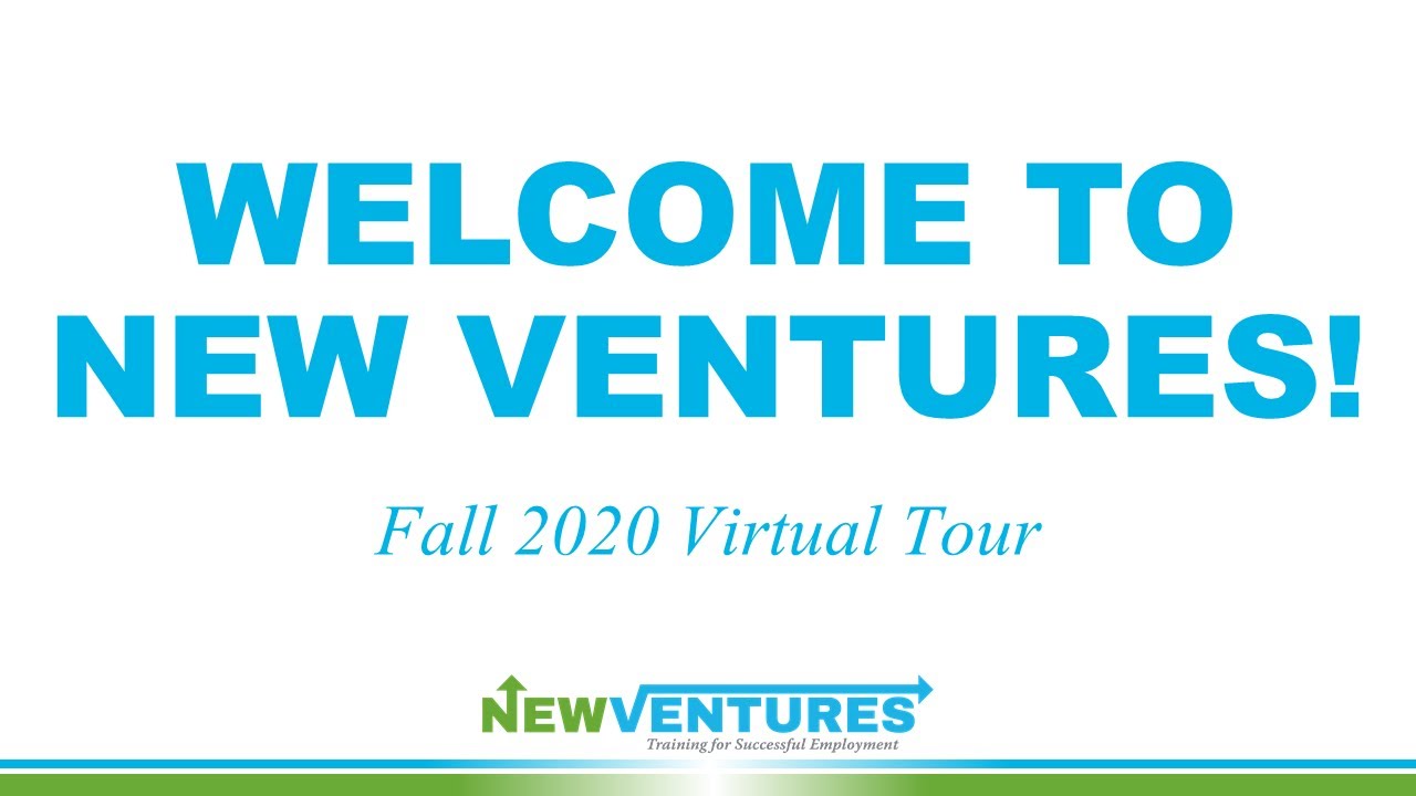 New Ventures, Inc. Virtual Tour - Fall 2020