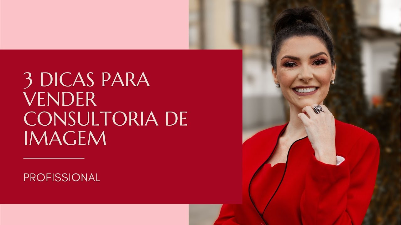 3 DICAS para VENDER Consultoria de Imagem | Lilian Sauer