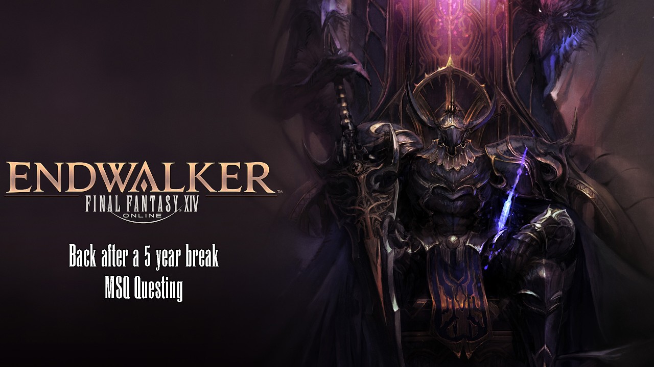Final Fantasy XIV - Back After a 5 Year Break (Endwalker MSQ)