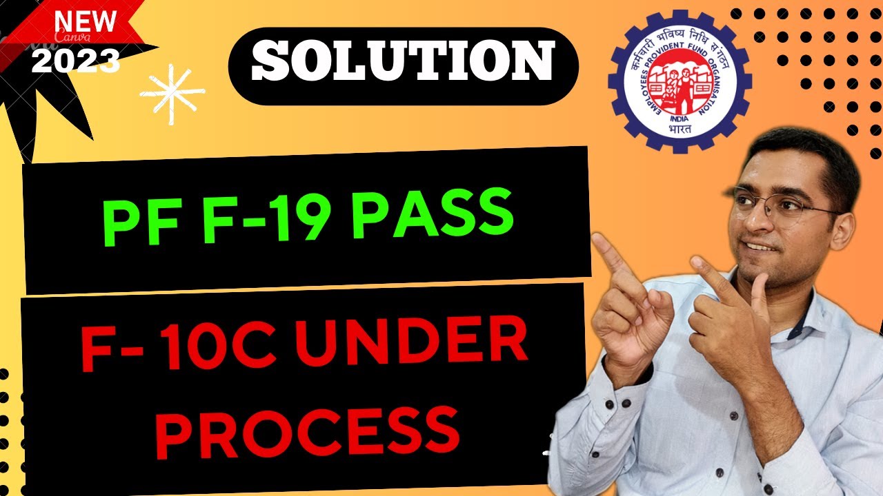 🔥Form 19 pass ho gaya form 10c under process. Full PF kitne din me aayega