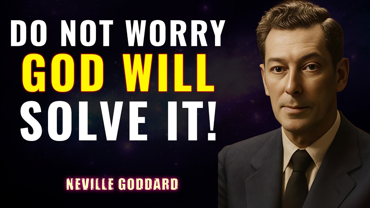 Neville Goddard | God is telling you today to stop worrying and start trusting