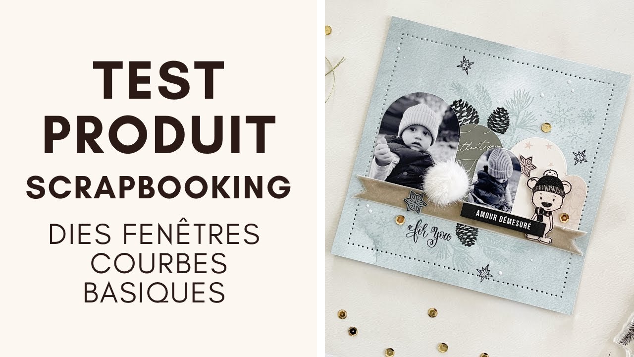 [ TUTORIEL SCRAPBOOKING ] - Comment utiliser les dies Fenêtres courbes basiques ?