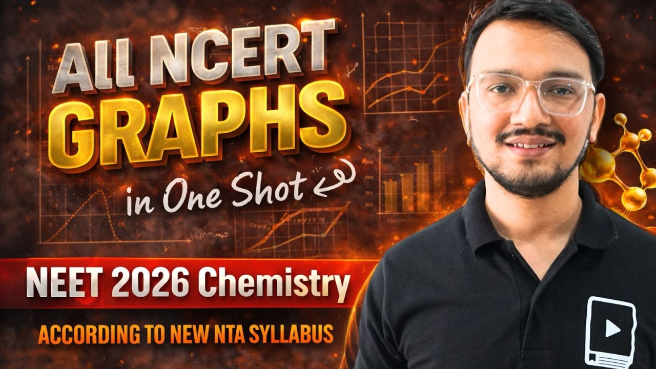 All NCERT Chemistry Graphs in One Shot | NEET 2026 | NEET Chemistry