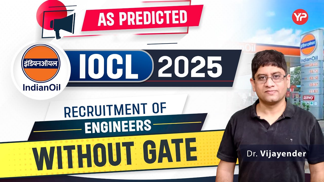 As per YourPedia prediction, IOCL announces 2025 engineers recruitment without GATE