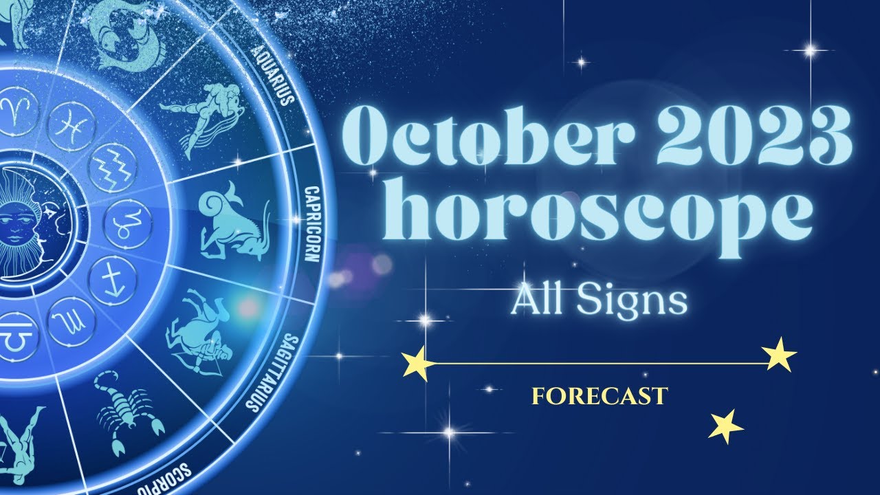 Detailed October 2023 Horoscope & Astrology Predictions | The Future Unveiled #horoscopeoftheday