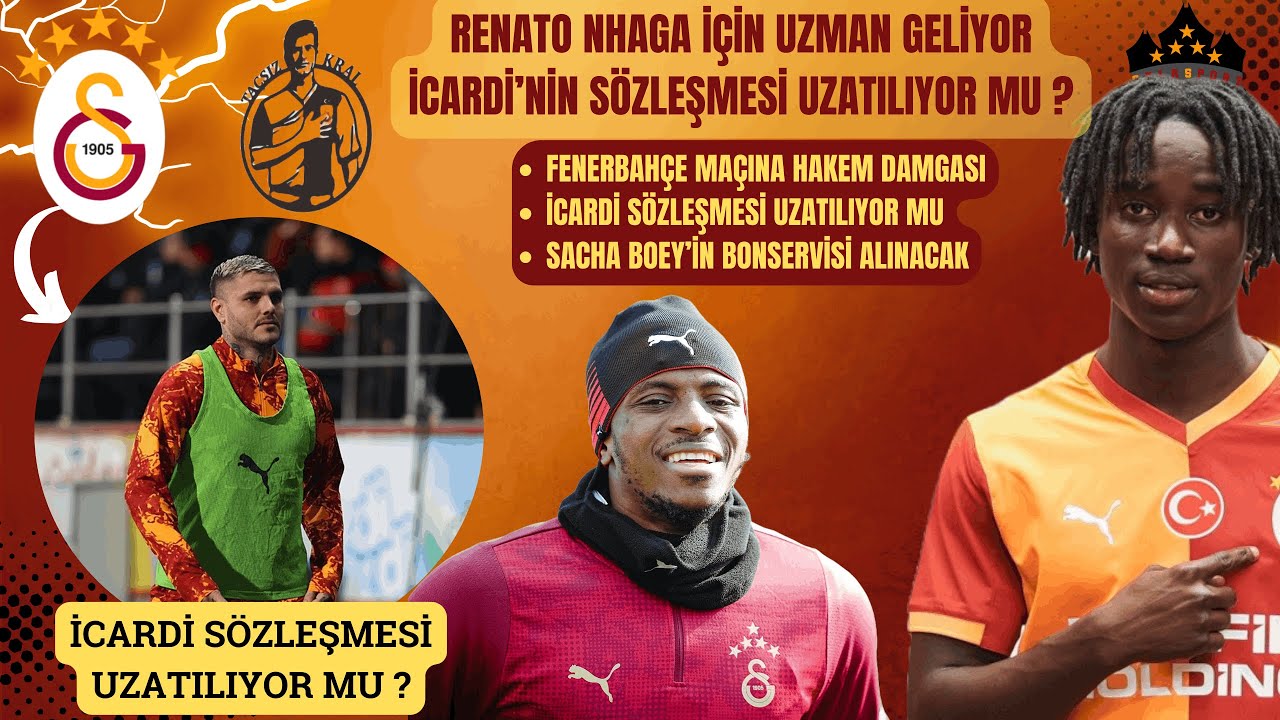 Galatasaray'da Sacha Boey Planı | Leroy Sane Geri Dönüyor | İcardi Sözleşme Meselesi | Renato Nhaga