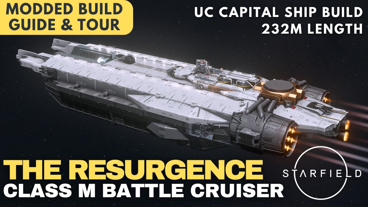 The Resurgence | UC Battle Cruiser — Class M Legendary | Starfield Ship Build Guide