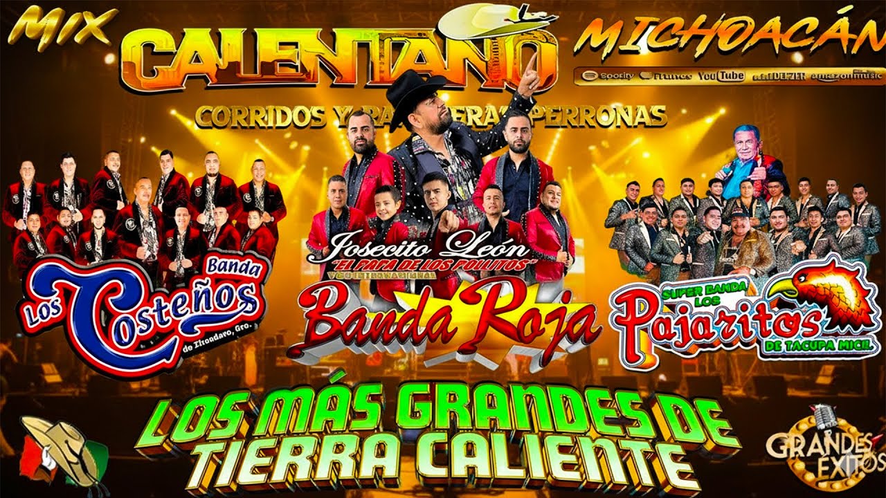Banda Roja ft Los Pajaritos De Tacupa ft Banda Los Costeños 🔥 Calentano Mix - Tierra Caliente
