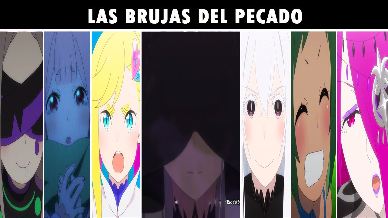 LAS BRUJAS DEL PECADO (Reboot) | Re:Zero kara Hajimeru Isekai Seikatsu