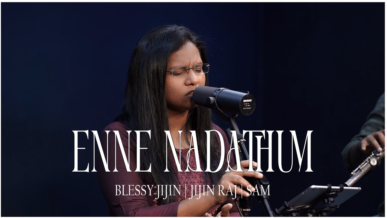 Enne Nadathum | Orthidumbol Albhuthame | Worship Series-2 | Blessy Jijin | Jijin Raj | Sam PM |