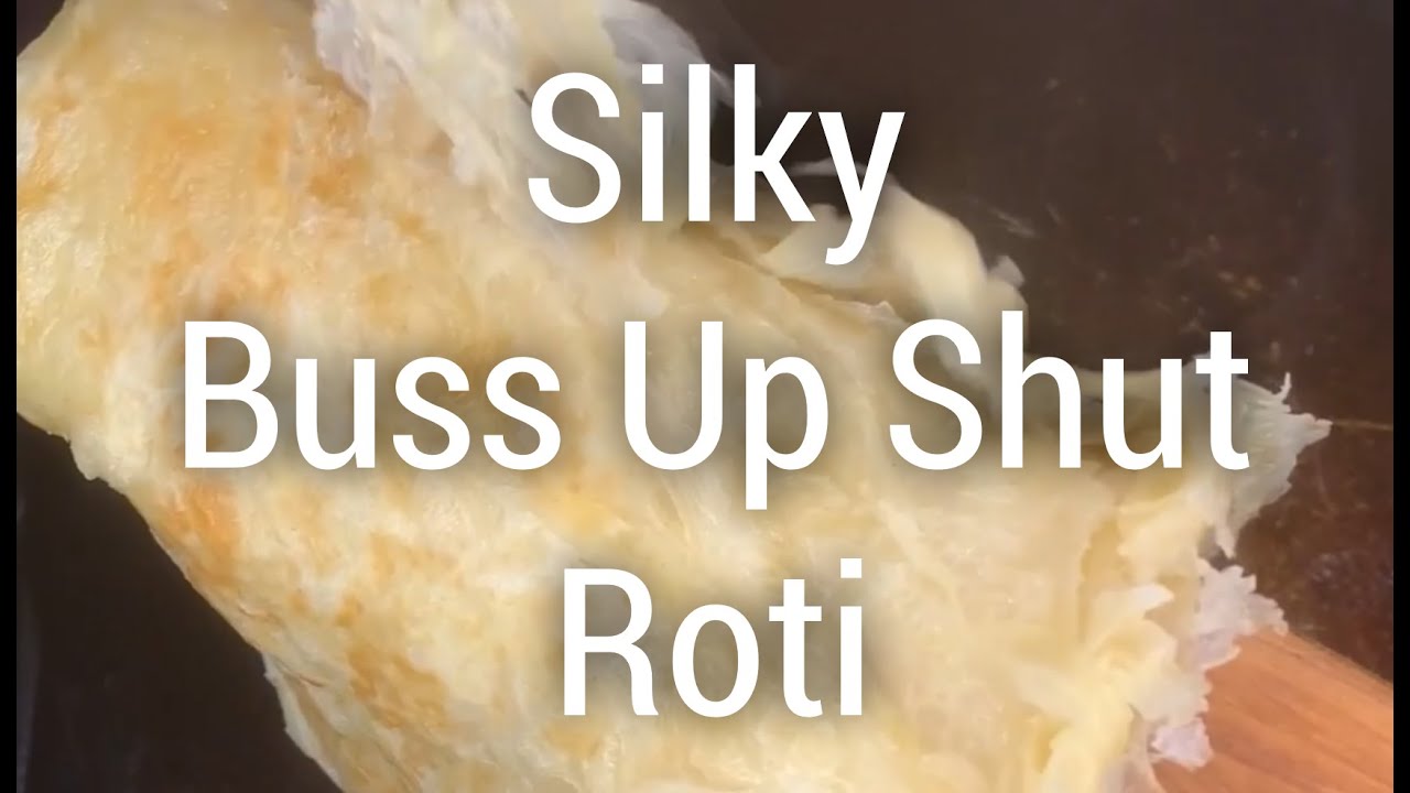 Silky Buss Up Shot Roti!