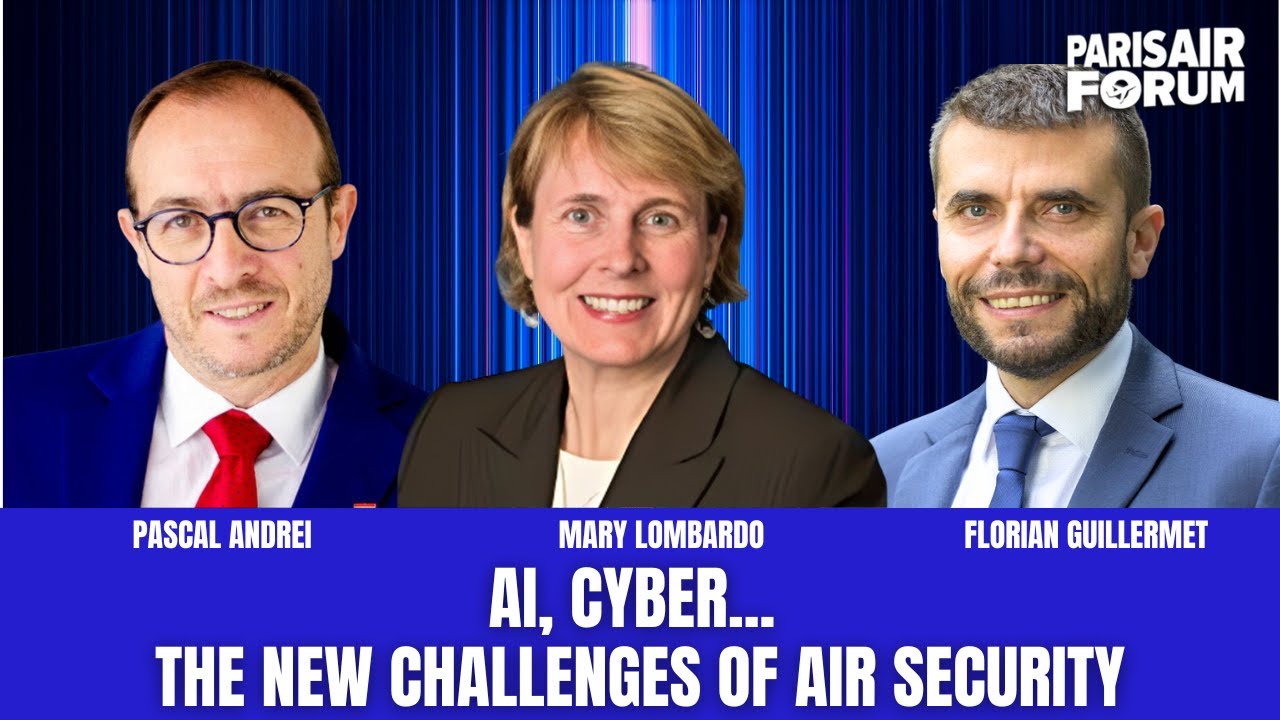 AI, cyber... the new challenges of air security | Paris Air Forum