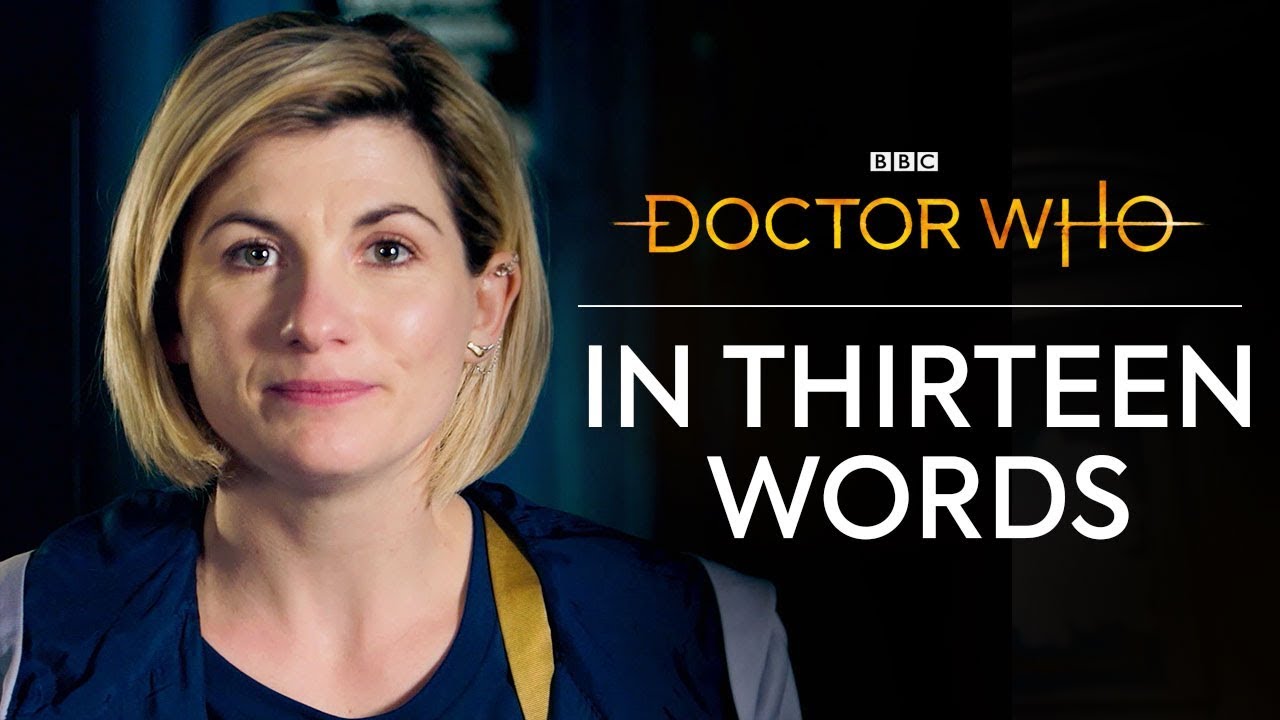 Doctor Who in Thirteen Words | Doctor Who: Series 11