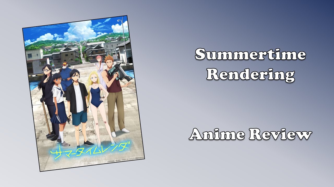 Summertime Rendering (Anime Review)