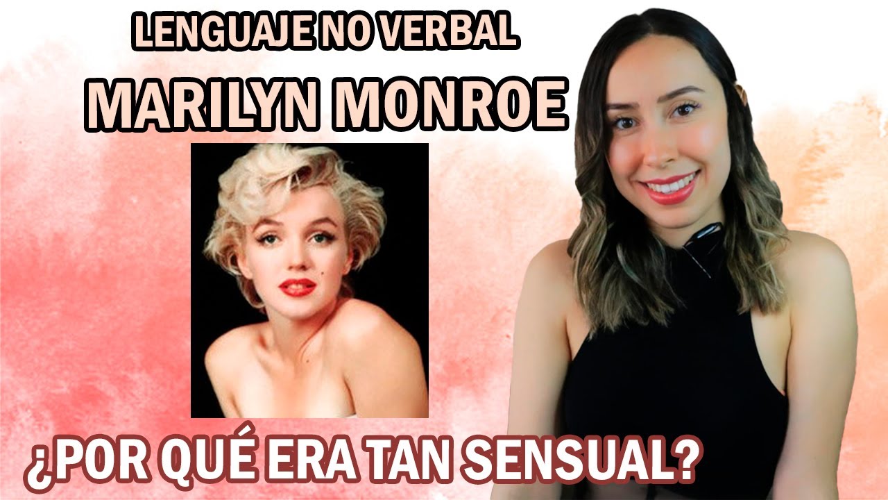 ANALIZANDO EL LENGUAJE NO VERBAL DE MARILYN MONROE | LENGUAJE CORPORAL | Fernanda Palafox