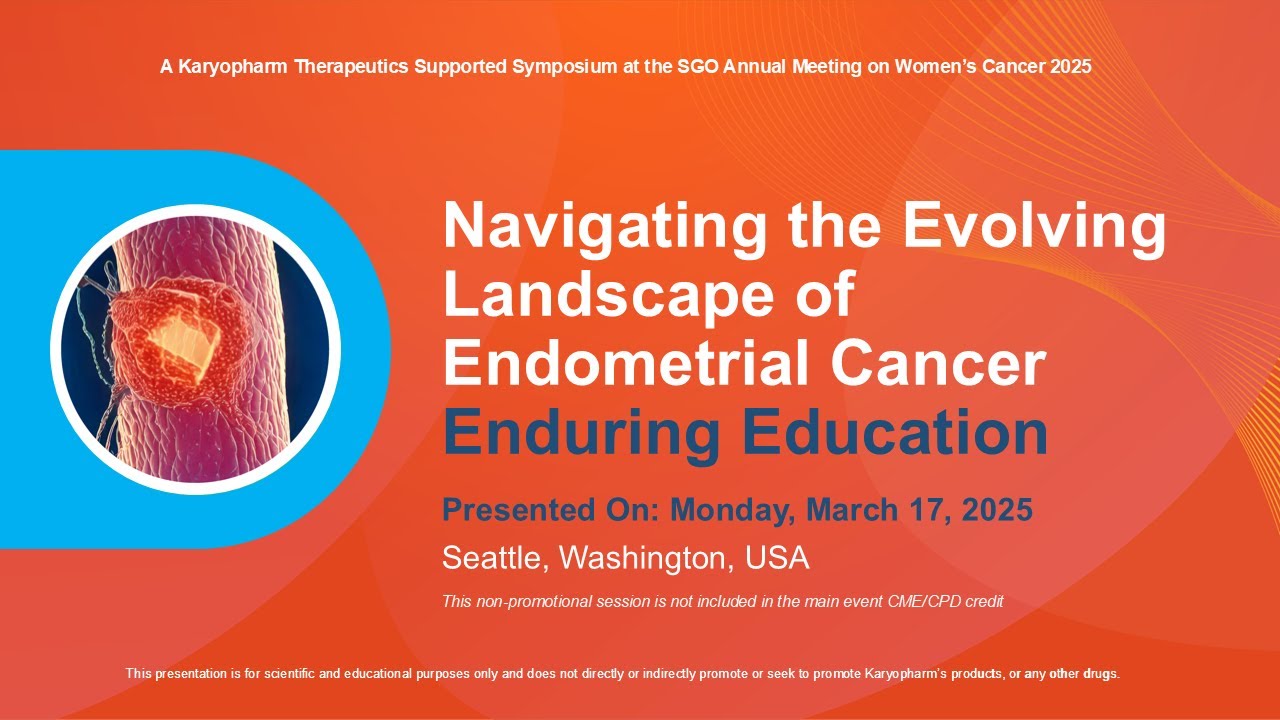Navigating the Evolving Landscape of Endometrial Cancer Industry Supported Symposium