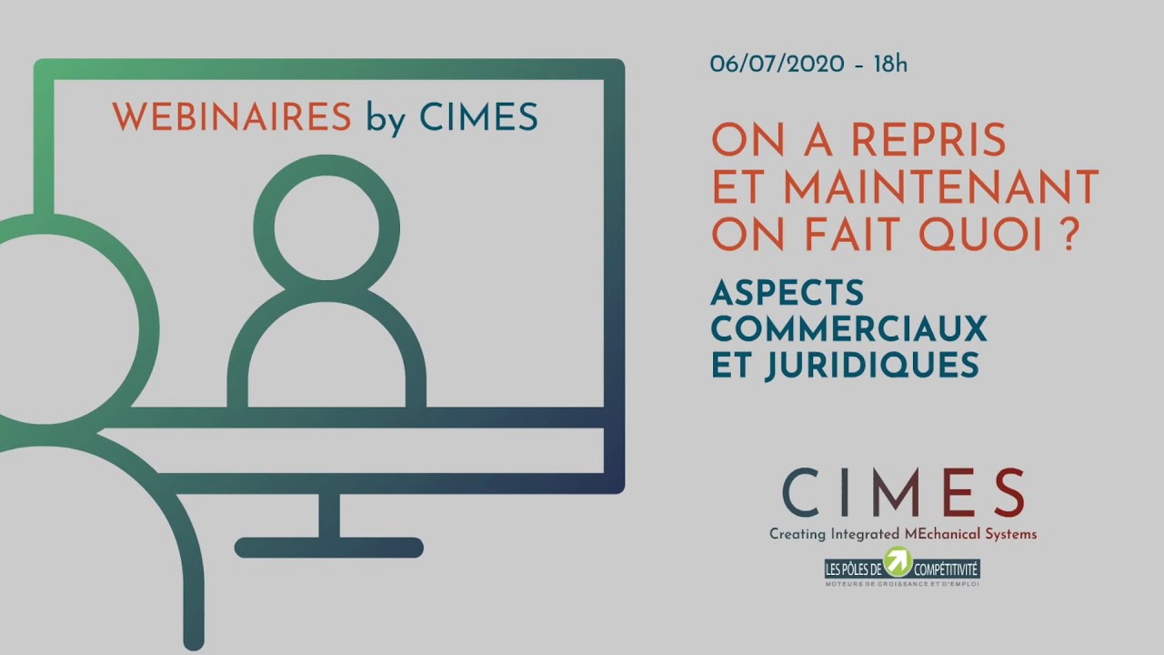 06/07/20 - Webinaire CIMES : Reprise : Aspects commerciaux et juridiques