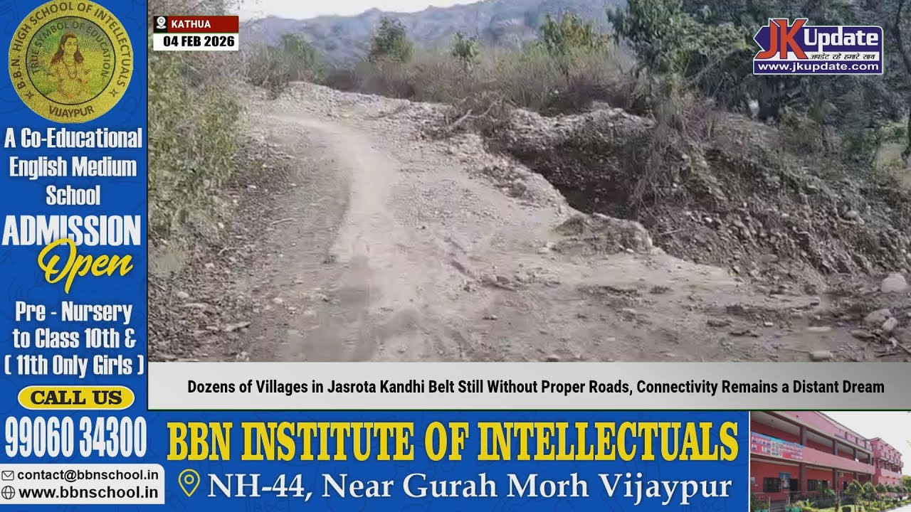 Dozens of Villages in Jasrota Kandhi Belt Still Without Proper Roads, Connectivity