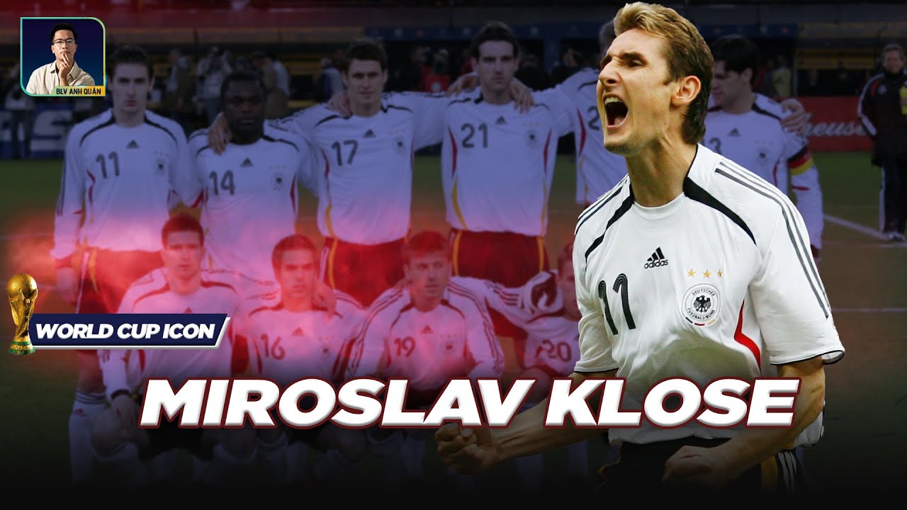 HUYỀN THOẠI WORLD CUP - MIROSLAV KLOSE | ĐƠN GIẢN VÀ HOÀN HẢO