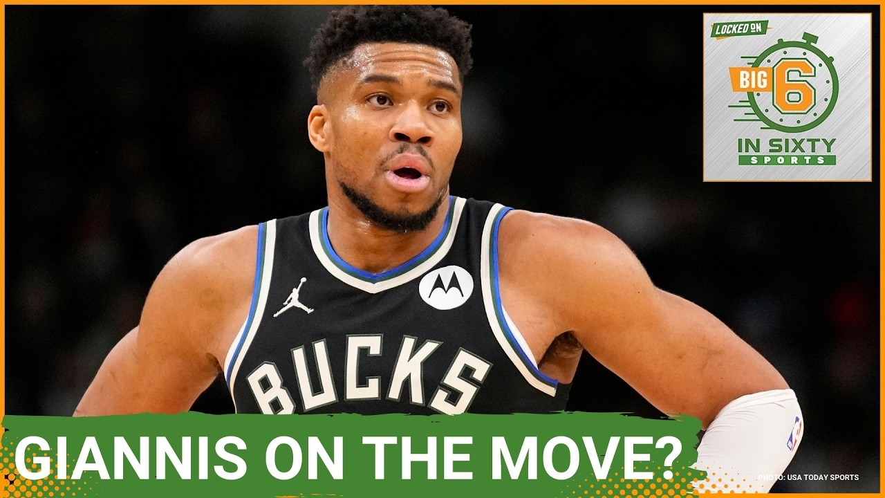 Bucks Could TRADE Giannis As Rumors Circle And Offers Come In | The Big 6 in 60