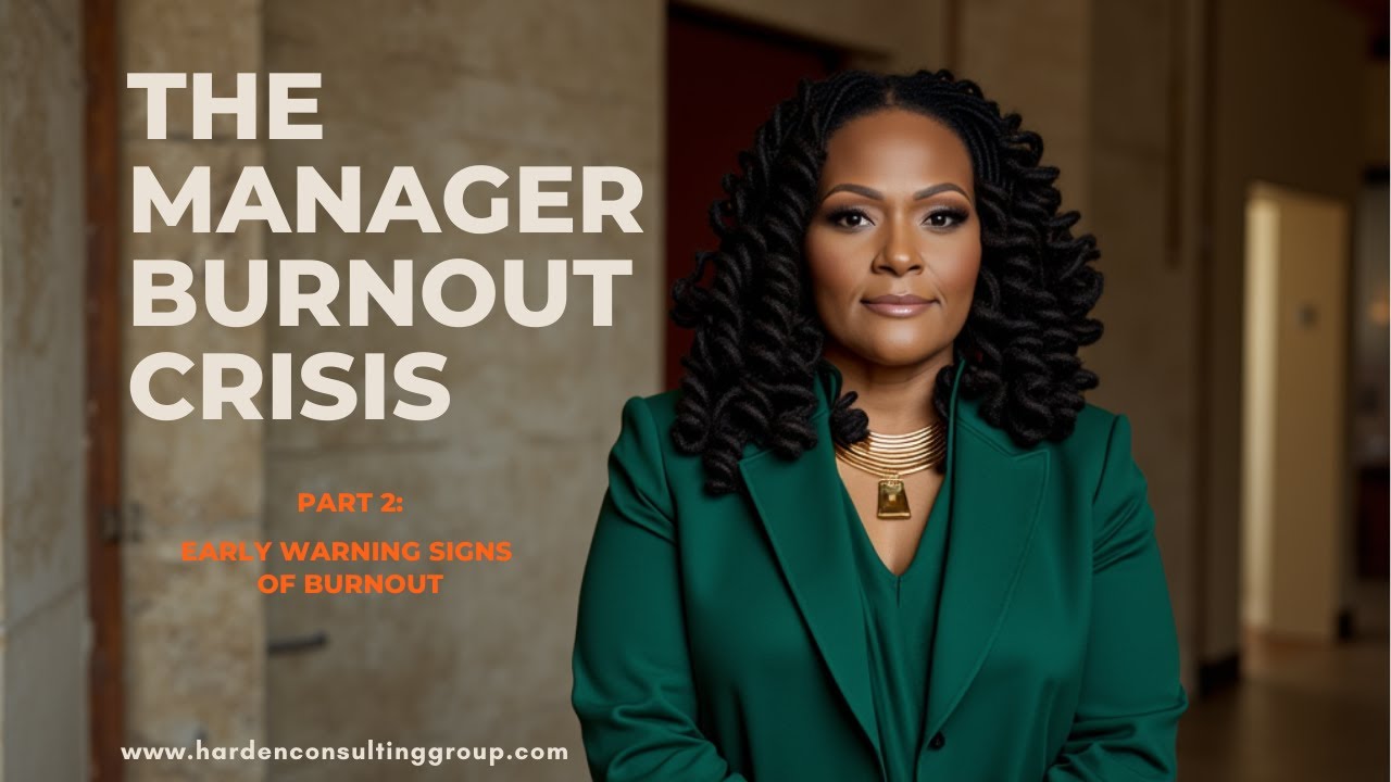 The Manager Burnout Crisis - Part 2: Early Warning Signs of Burnout