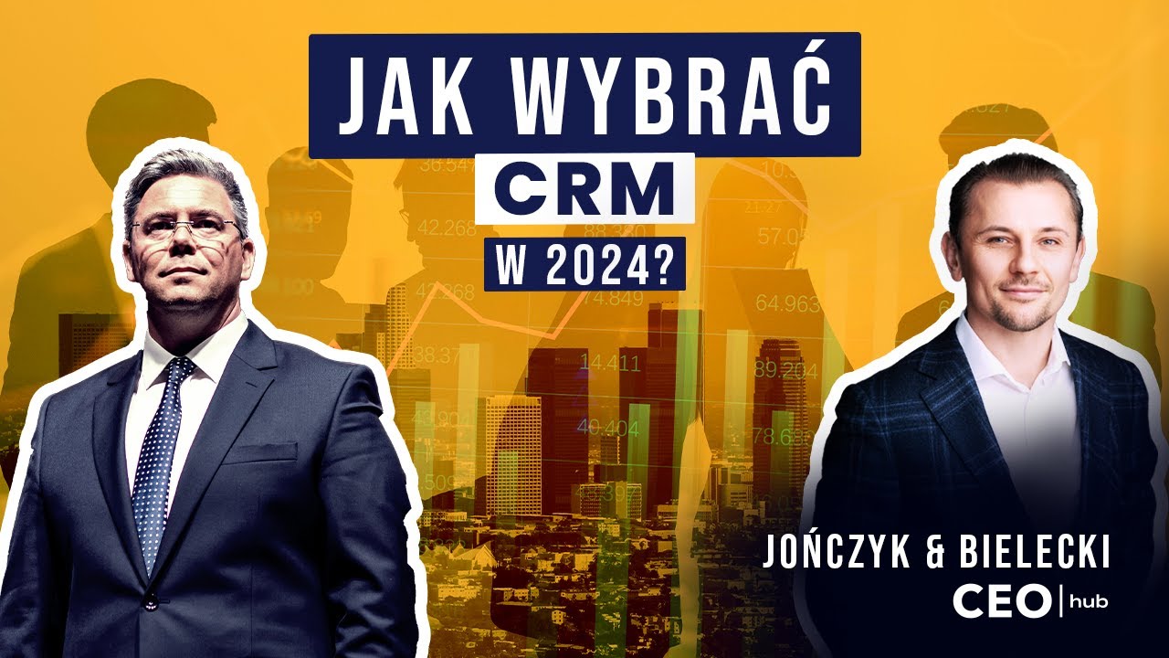 Jak wybrać CRM w 2024 roku?