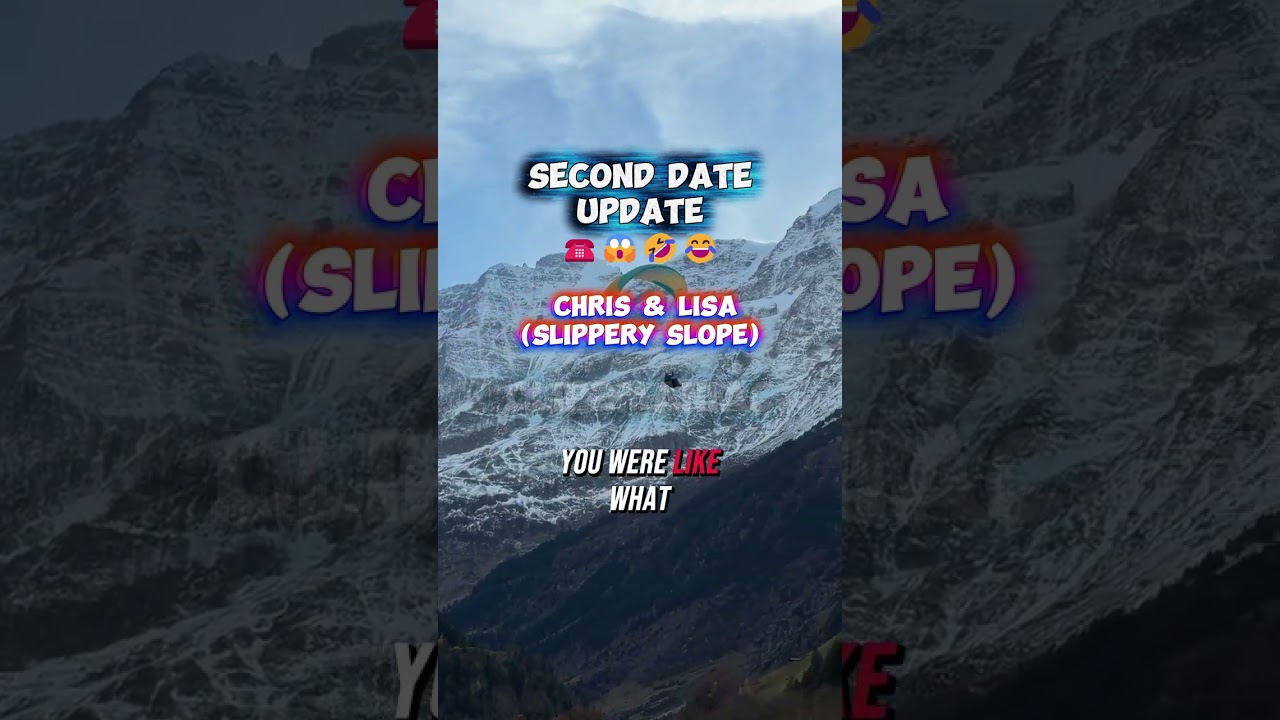 Second Date Update: Chris and Lisa - Slippery Slope 🤦‍♂️😱🤣 #openrelationships #slipperyslope