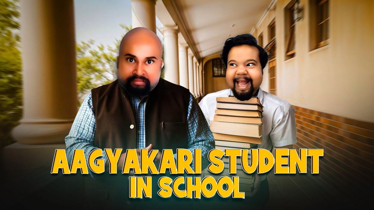 Aagyakari Student In School | Zamaanaa