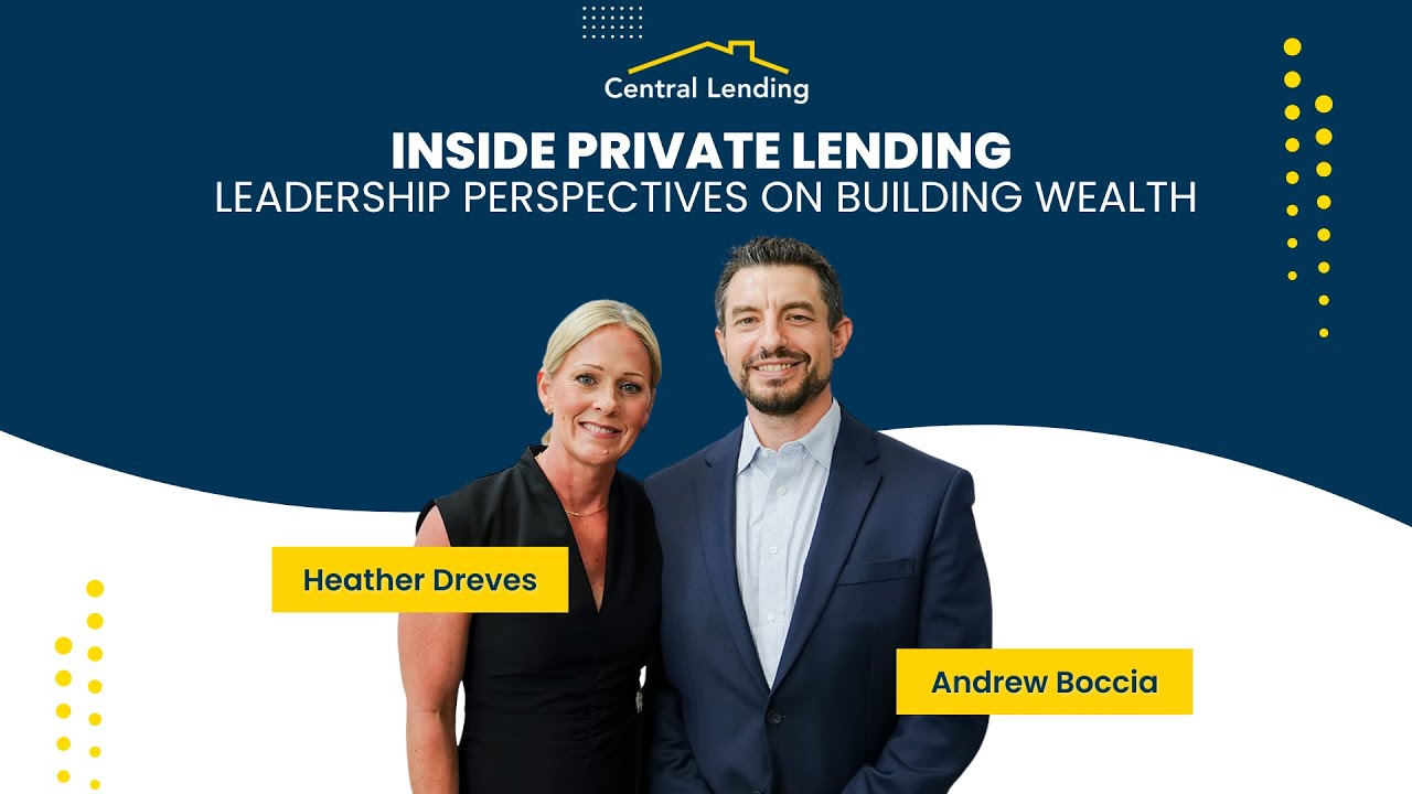 Inside Private Lending: Leadership Perspectives on Building Wealth