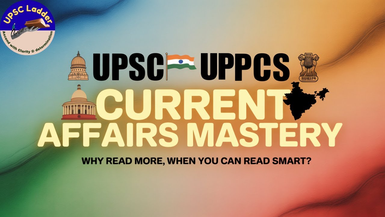 UPSC IAS + UPPCS Current Affairs Masterplan 🔥 | One Strategy for Both Exams