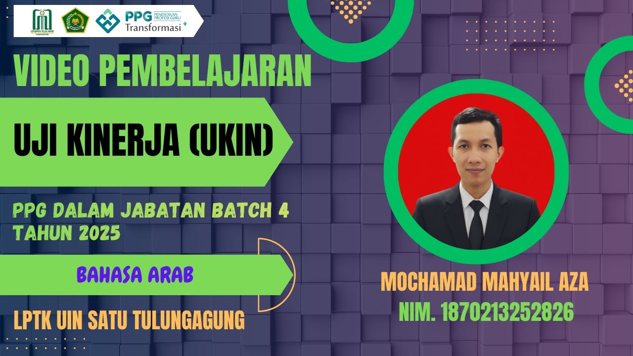 VIDEO UJI KINERJA (UKIN) PPG DALJAB BATCH 4 BAHASA ARAB LPTK UIN SATU TULUNGAGUNG