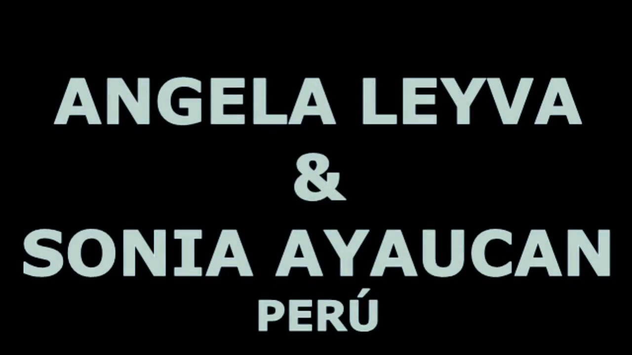 Angela Leyva & Sonia Ayaucan (COMPARATION)