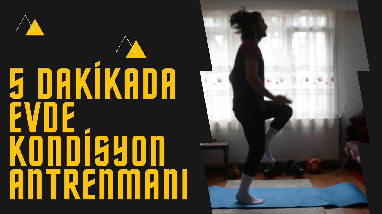 Futbol İçin 5 Dakikada Evde Kondisyon Antrenmanı