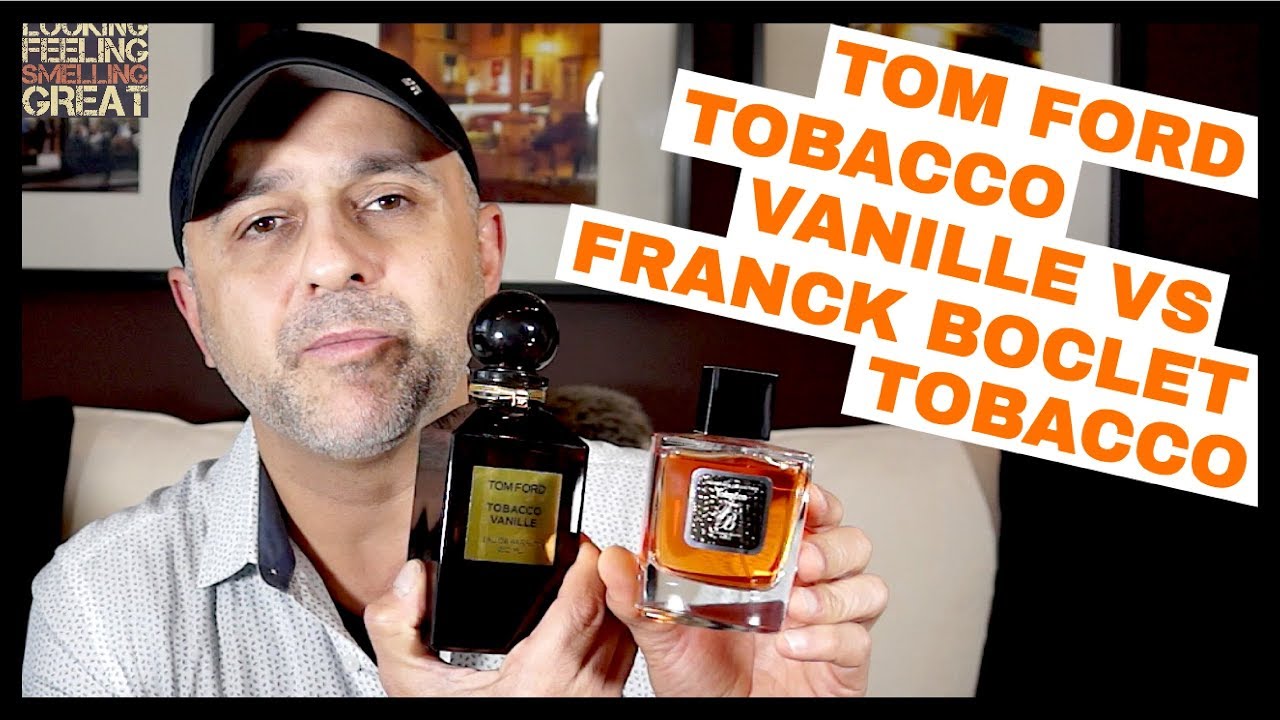 Tom Ford Tobacco Vanille vs Franck Boclet Tobacco, Which Do You Like Better?