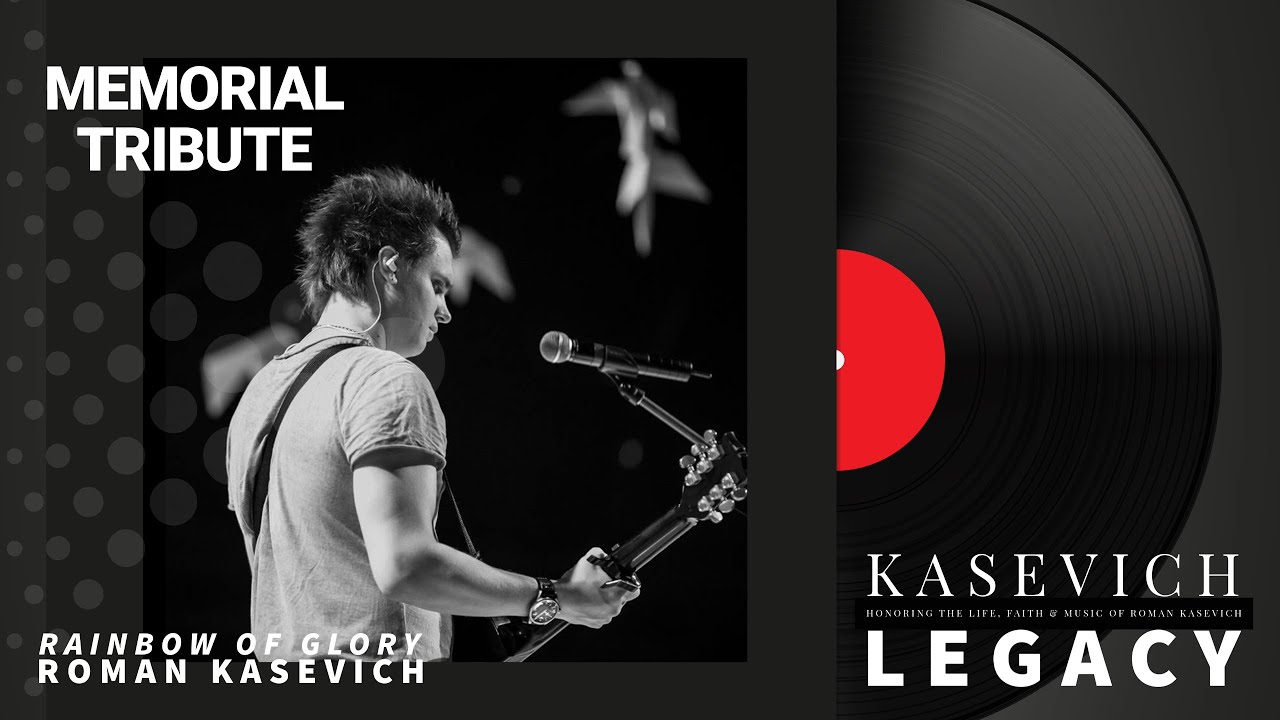 ROMAN KASEVICH (1988–2025) | Rainbow of Glory — A Life of Worship, Faith & Family