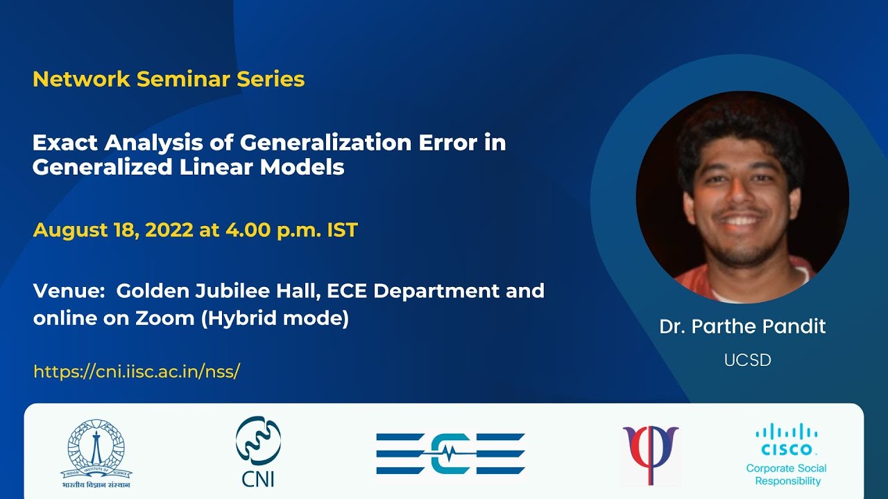 Exact Analysis of Generalization Error in Generalized Linear Models | Dr. Parthe Pandit, UCSD
