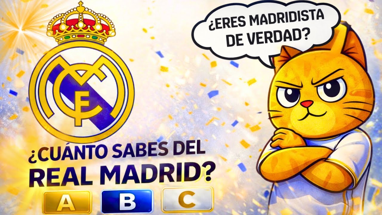  ¿Cuánto Sabes del C.F  REAL MADRID?