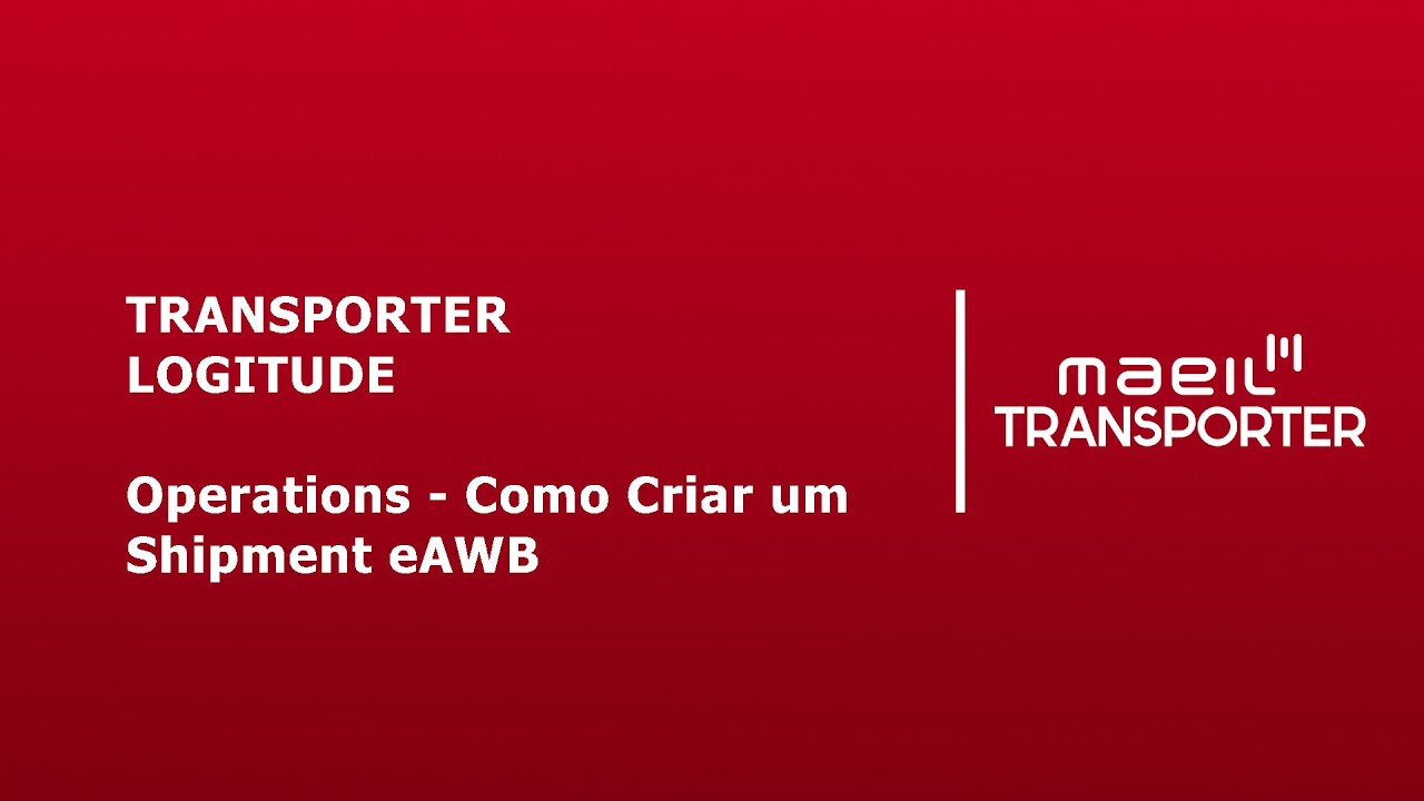 Logitude - Operations - Como Criar um Shipment eAWB