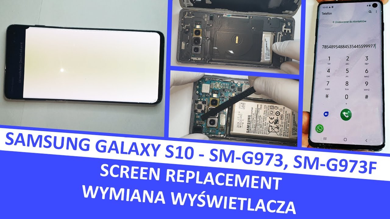 Samsung Galaxy S10 SM G973, SM G973F - Screen replacement / wymiana wyświetlacza