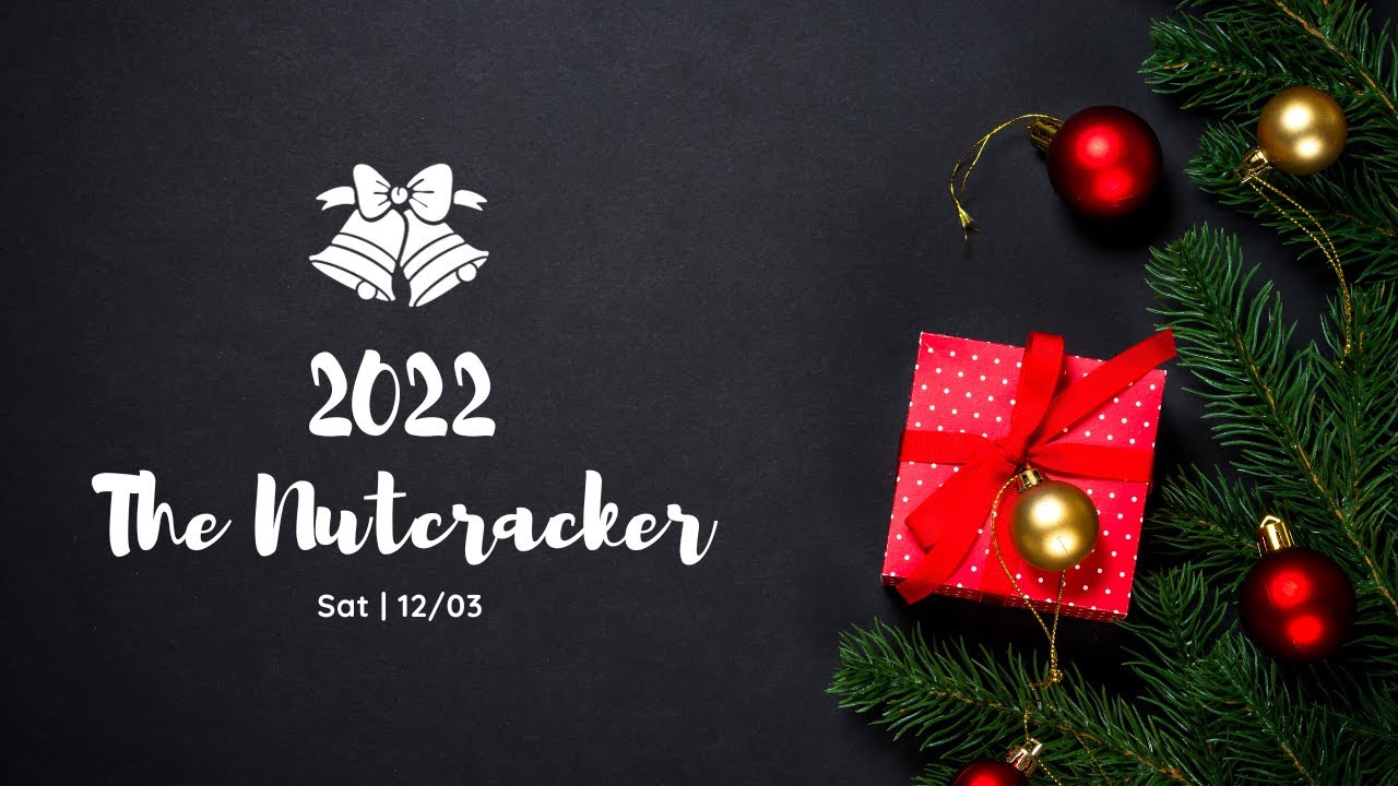 2022 |  Patapsco High School & Center for the Arts Presents: The Nutcracker