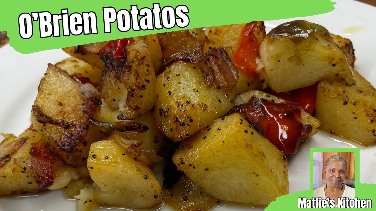 O'Brien Potatoes / Delicious Fried Potatoes with Vegetables / Mattie's Kitchen
