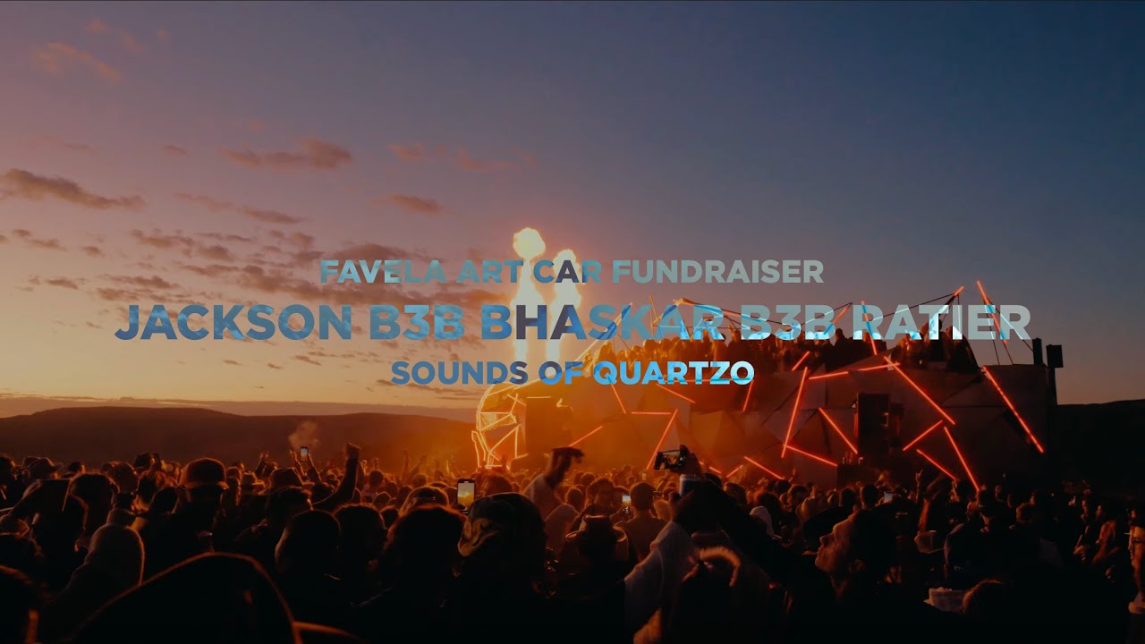 JACKSON b3b BHASKAR b3b RATIER @ Favela Art Car Fundraiser (Sounds of Quartzo)