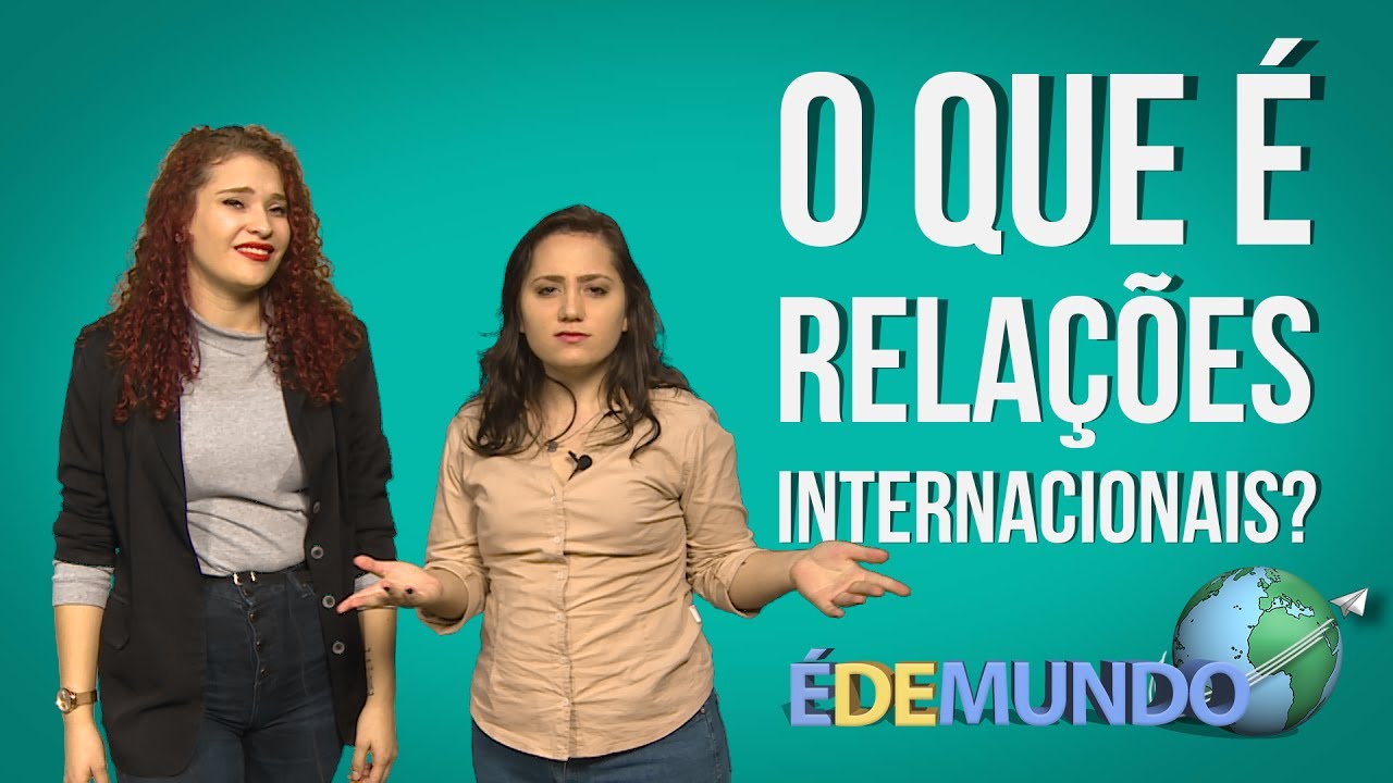 O que é Relações Internacionais?