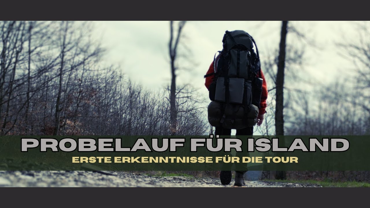 Probelauf f&uuml;r Island | Was waren meine ersten Erkenntnisse?
