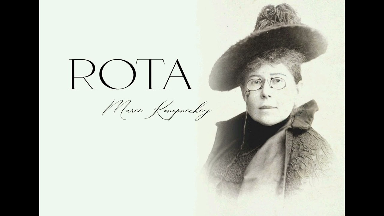 Rota. Maria Konopnicka. Historia powstania utworu.