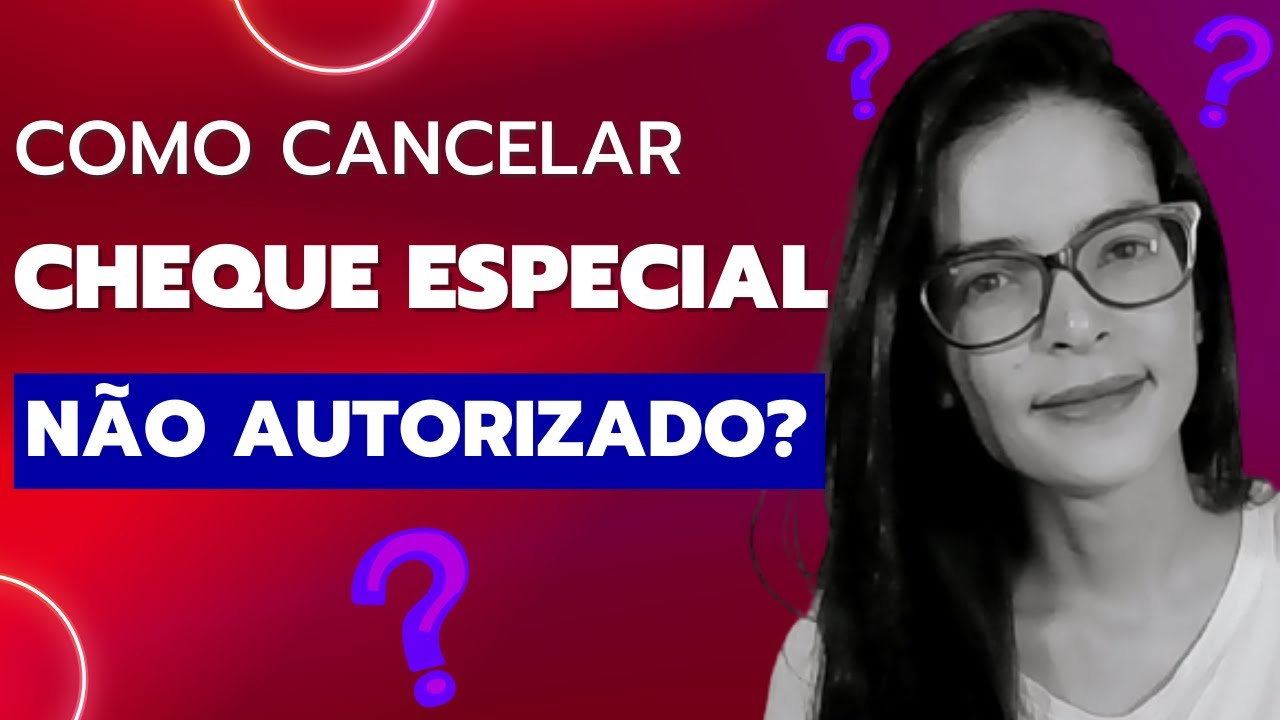 Cheque Especial - Como cancelar quando o banco não te dá opções?
