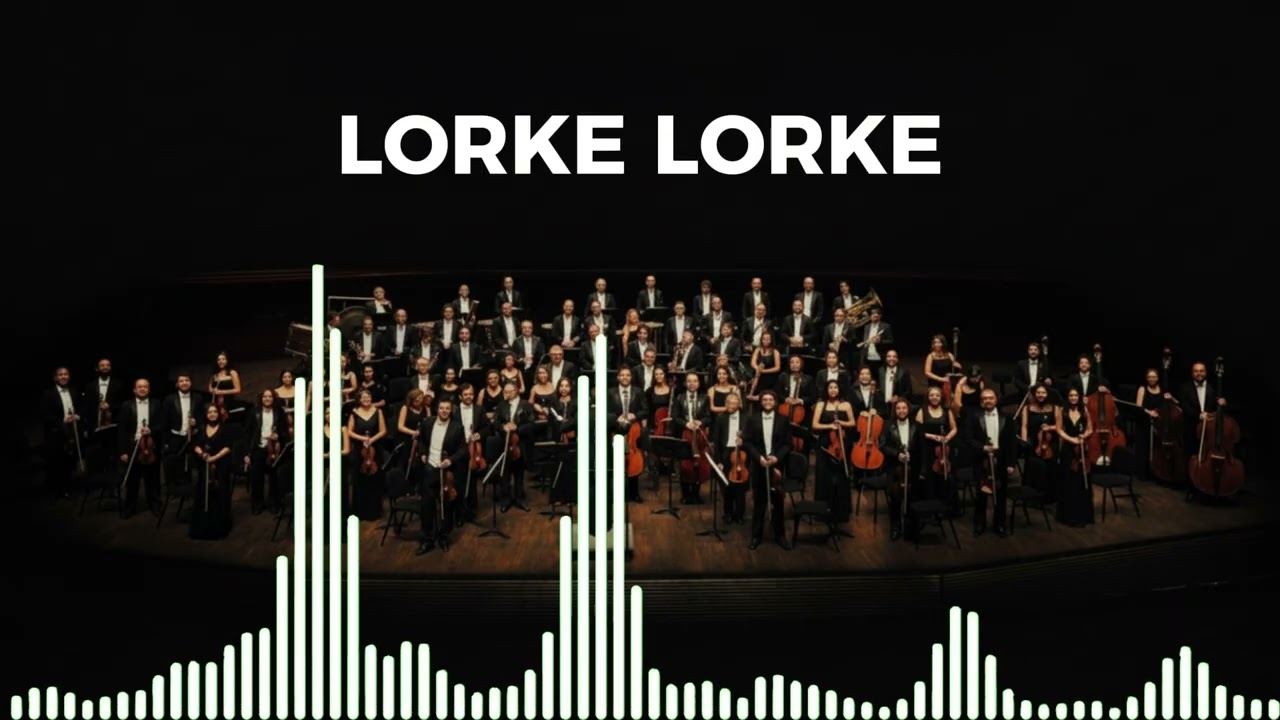 Lorke Lorke - Senfoni Orkestrası ile Türküler