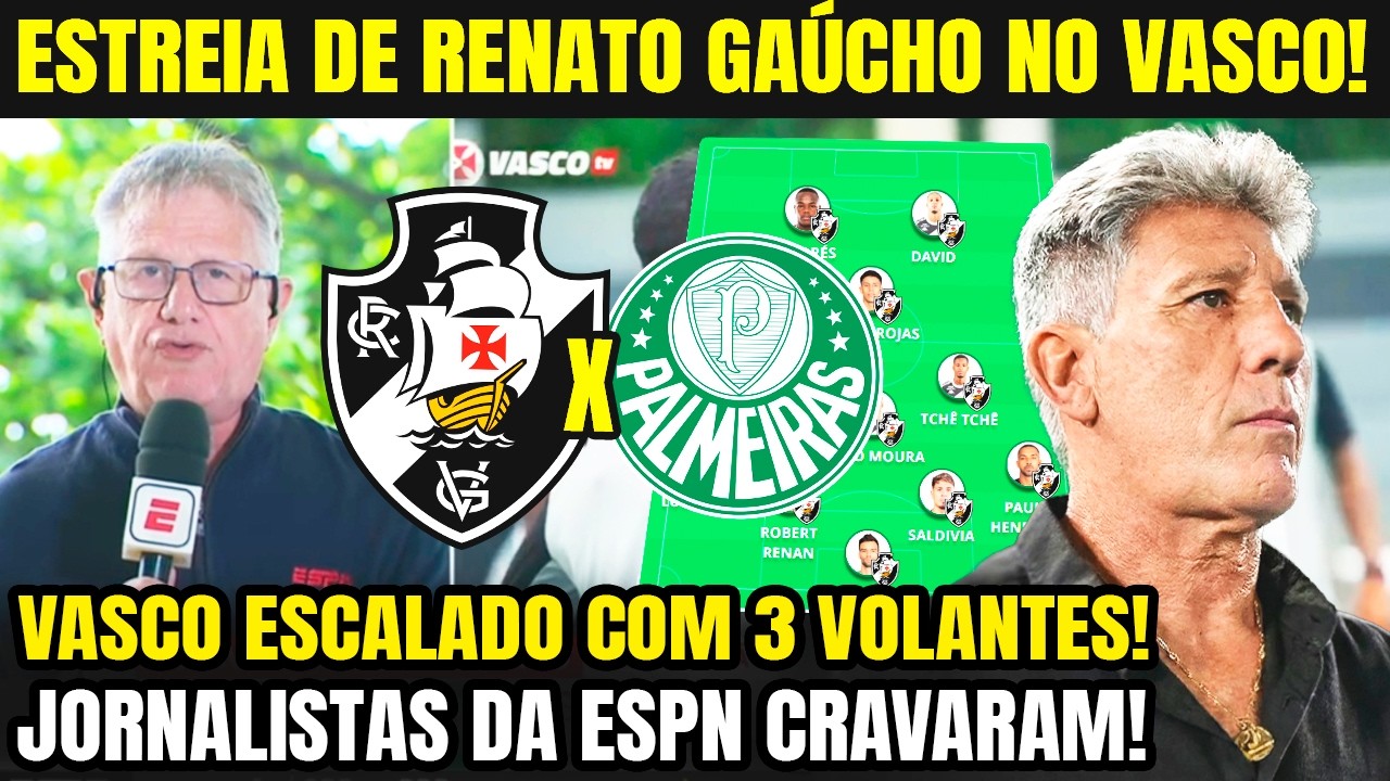 RENATO GAÚCHO REESTREIA NO VASCO COM MISSÃO DE TIRAR O TIME DA LANTERNA! VASCO X PALMEIRAS