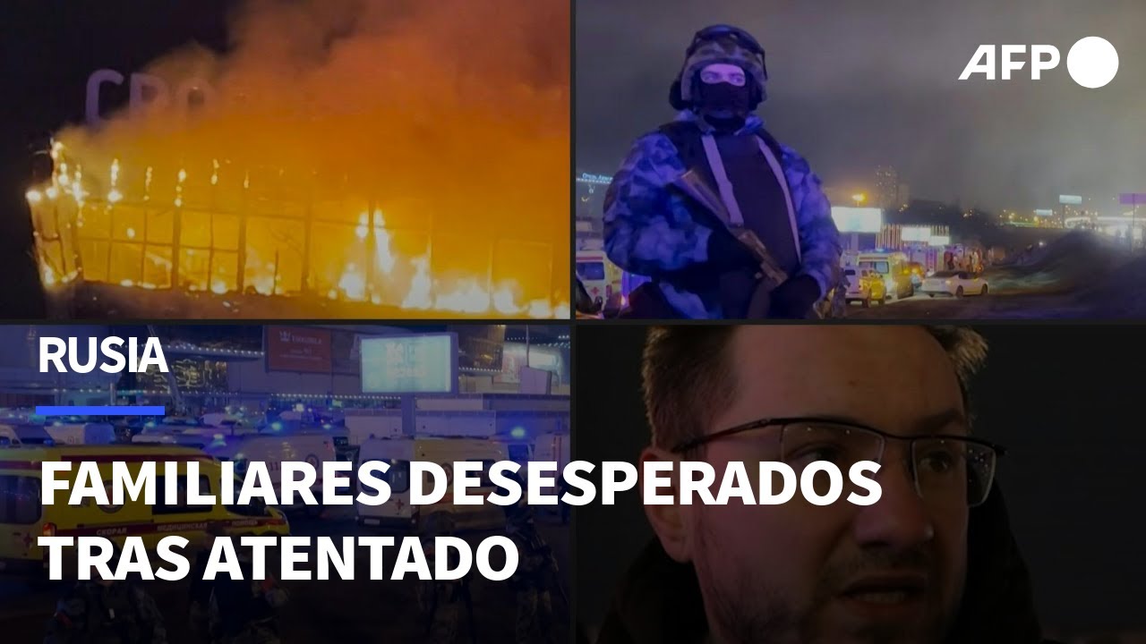 Familias angustiadas tras ataque que dejó más de 60 muertos en Moscú | AFP