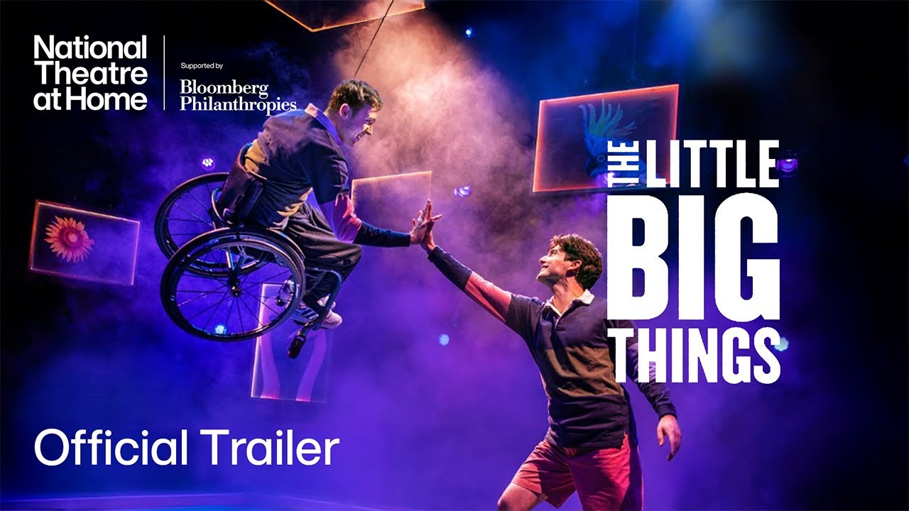The Little Big Things | Official Trailer | National Theatre at Home